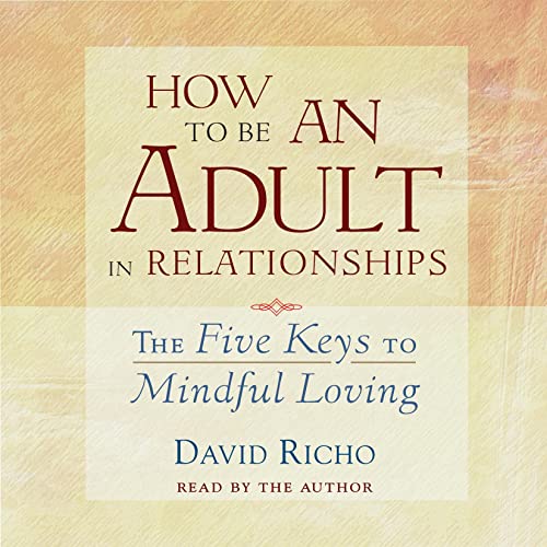 Cover of How to Be an Adult in Relationships