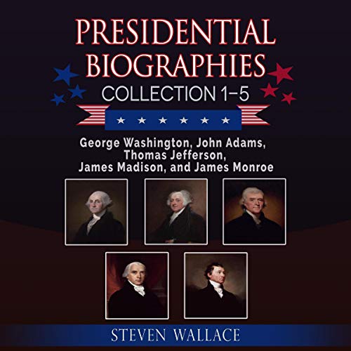 Cover of Presidential Biographies Collection 1-5