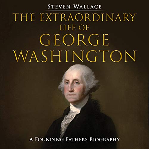 Cover of The Extraordinary Life of George Washington