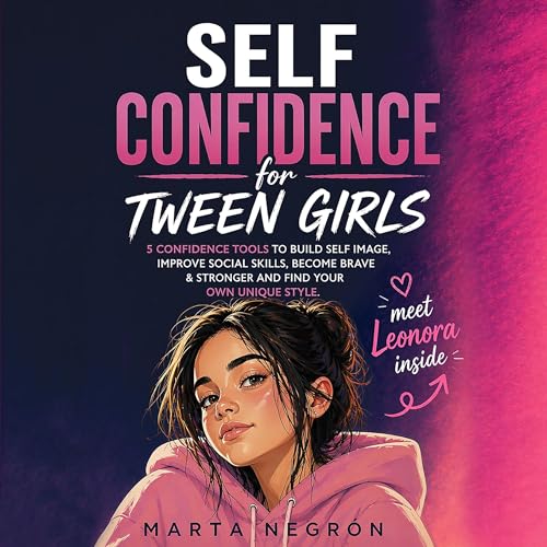 Cover of Self Confidence for Tween Girls