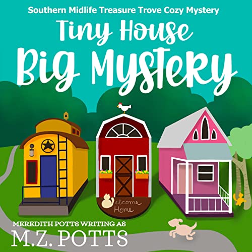 Cover of Tiny House, Big Mystery