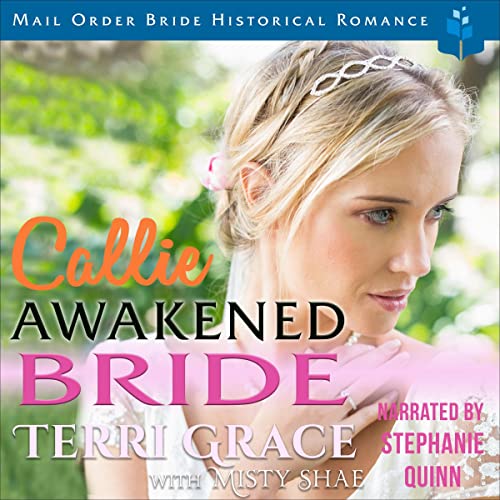 Cover of Callie: Awakened Bride