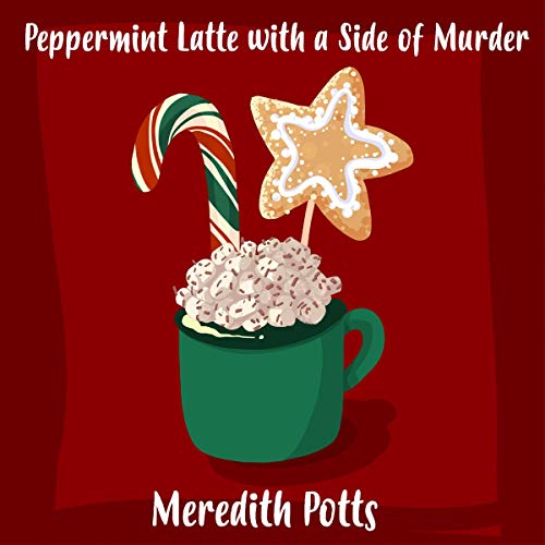 Cover of Peppermint Latte with a Side of Murder