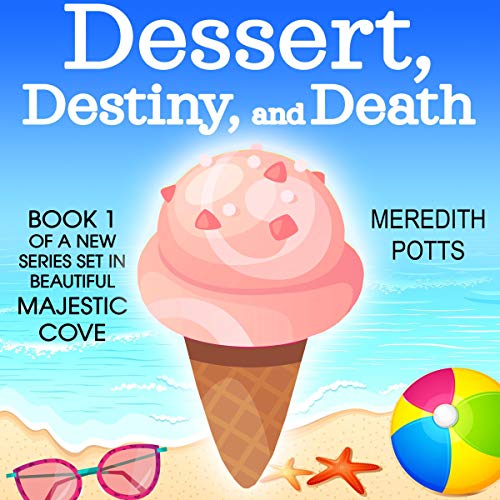 Cover of Dessert, Destiny, and Death