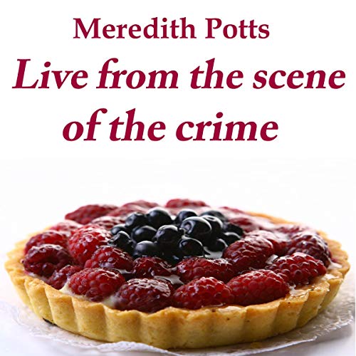 Cover of Live from the Scene of the Crime