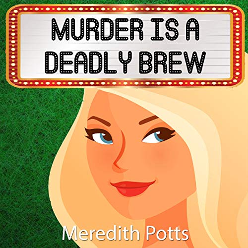Cover of Murder Is a Deadly Brew