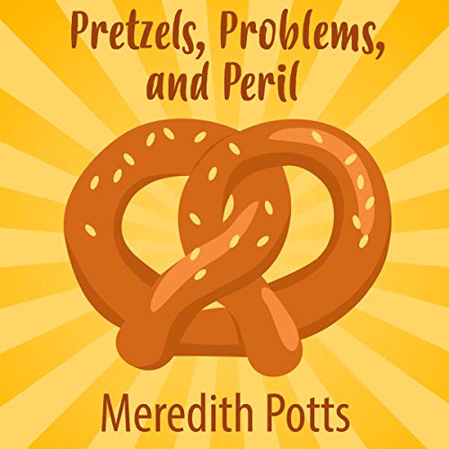 Cover of Pretzels, Problems, and Peril