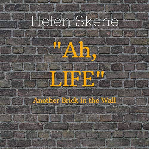 Cover of "Ah, Life": Another Brick in the Wall