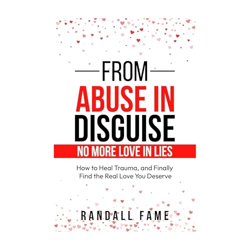Cover of From Abuse in Disguise No More Love in Lies