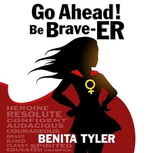 Cover of Go Ahead!: Be Brave-ER