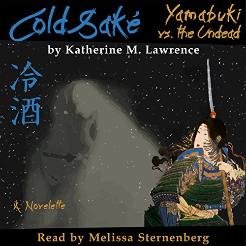 Cover of Cold Sake: Yamabuki vs. the Undead