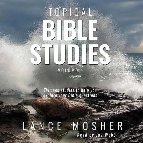 Cover of Topical Bible Studies, Volume 4