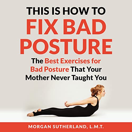 Cover of This Is How to Fix Bad Posture