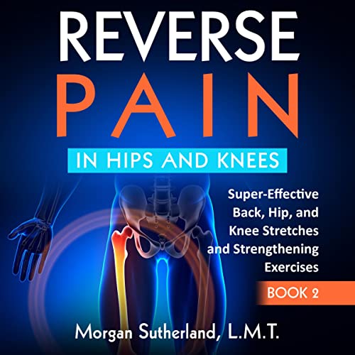 Cover of Reverse Pain in Hips and Knees