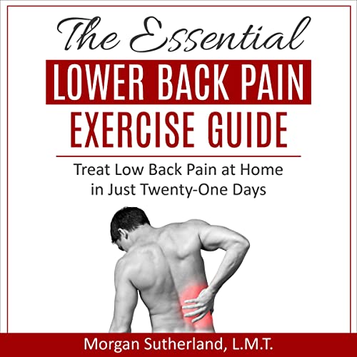 Cover of The Essential Lower Back Pain Exercise Guide