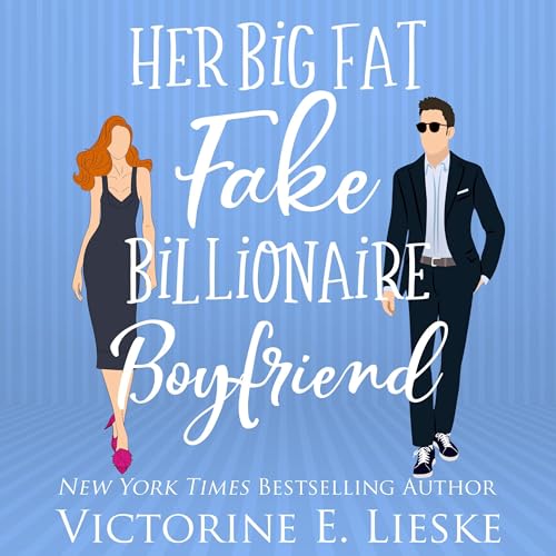 Cover of Her Big Fat Fake Billionaire Boyfriend