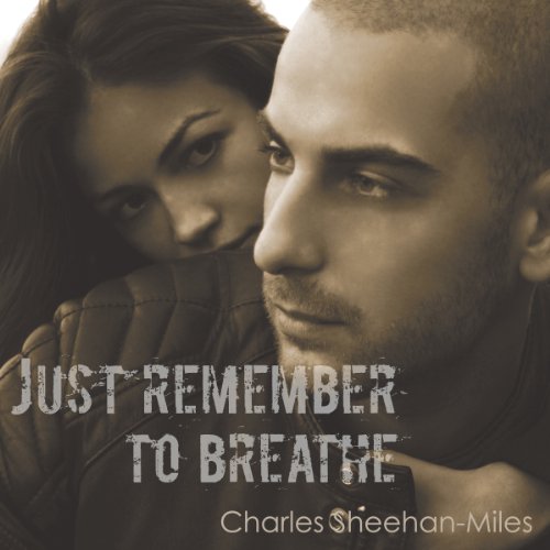 Cover of Just Remember to Breathe