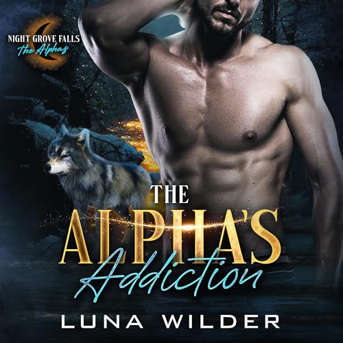 Cover of The Alpha's Addiction