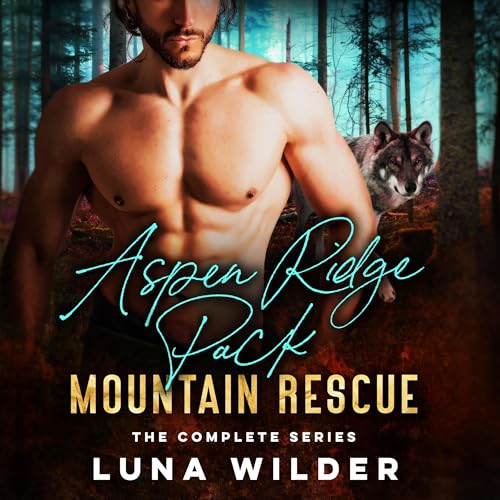 Cover of Aspen Ridge Pack: Mountain Rescue: The Complete Series