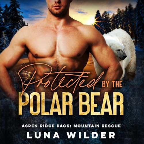 Cover of Protected by the Polar Bear