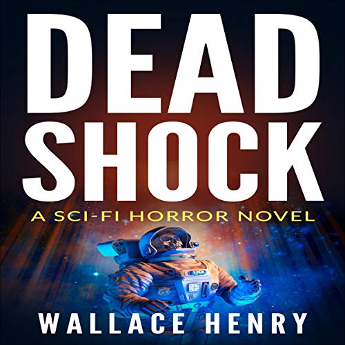 Cover of Dead Shock: A Sci-Fi Horror Novel