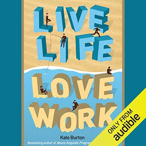 Cover of Live Life, Love Work