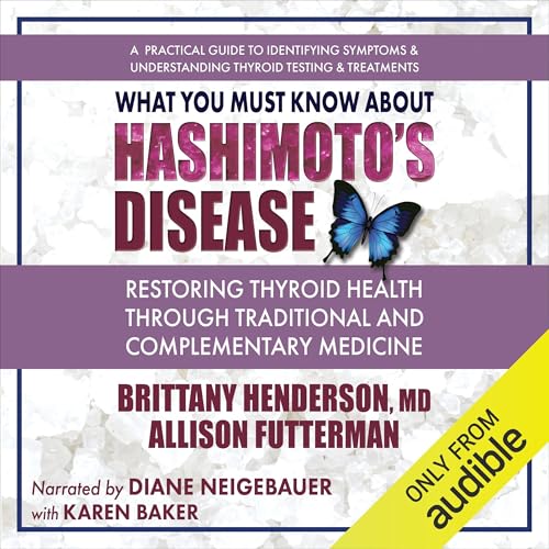 Cover of What You Must Know About Hashimoto’s Disease