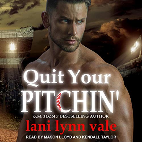 Cover of Quit Your Pitchin'