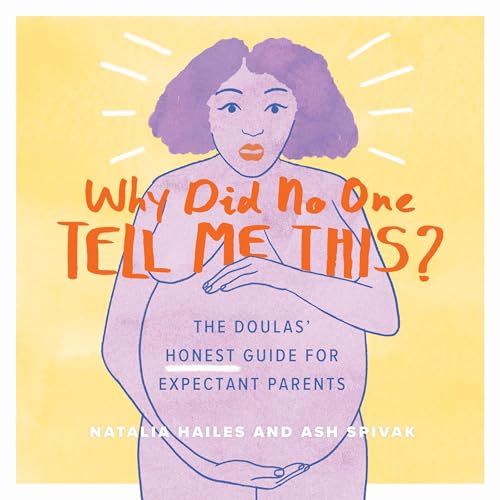 Cover of Why Did No One Tell Me This?