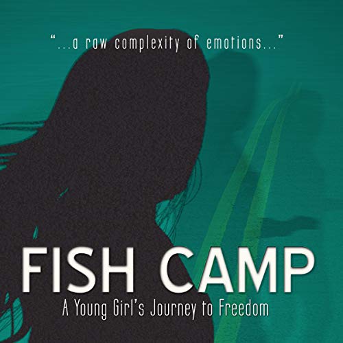 Cover of Fish Camp: A Young Girl's Journey to Freedom