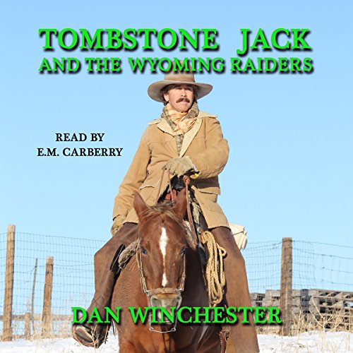 Cover of Tombstone Jack and the Wyoming Raiders