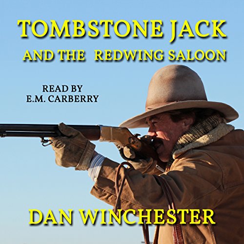 Cover of Tombstone Jack and the Redwing Saloon
