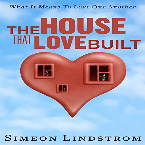 Cover of The House That Love Built