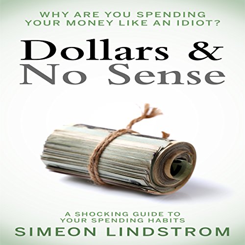 Cover of Dollars & No Sense
