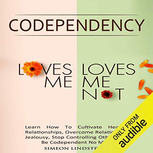 Cover of Codependency - "Loves Me, Loves Me Not"