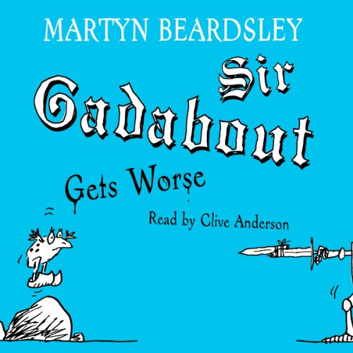 Cover of Sir Gadabout Gets Worse