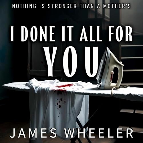 Cover of I Done It All for You