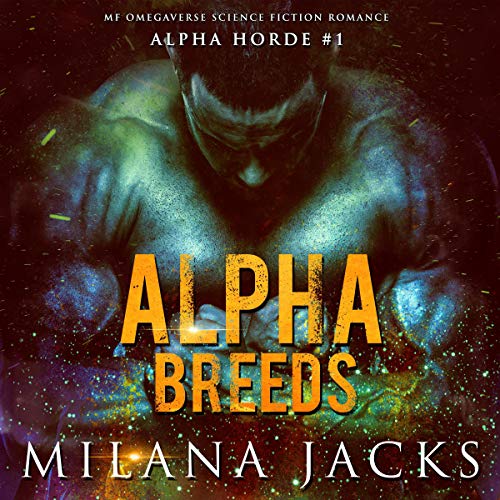 Cover of Alpha Breeds (Dystopian MF Omegaverse Sci-fi Romance)