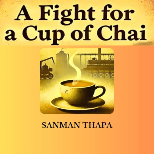 Cover of A Fight for a Cup of Chai