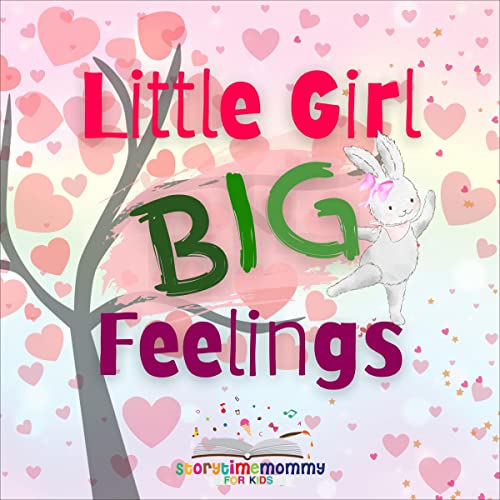 Cover of Little Girl, Big Feelings