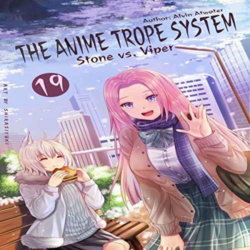Cover of The Anime Trope System: Stone vs. Viper, Book 19