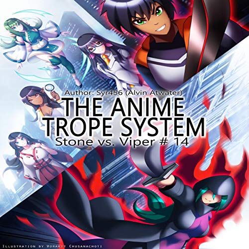 Cover of The Anime Trope System: Stone vs. Viper, #14 a LitRPG