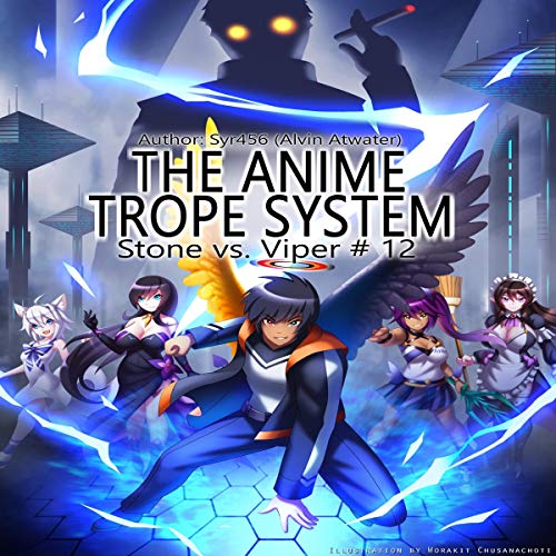 Cover of The Anime Trope System: Stone vs. Viper (A LitRPG)