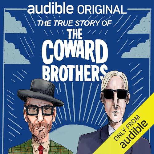 Cover of The True Story of The Coward Brothers