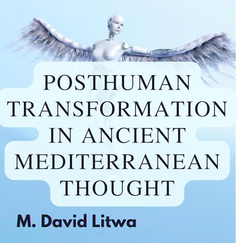 Cover of Posthuman Transformation in Ancient Mediterranean Thought