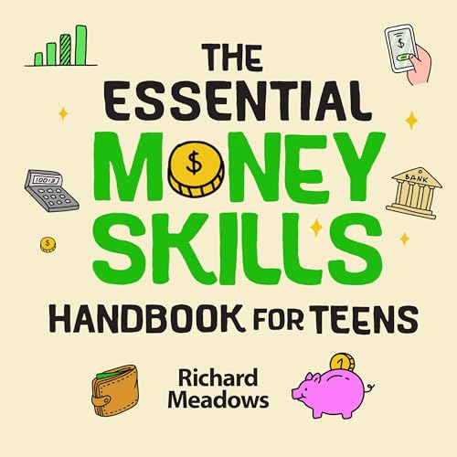 Cover of The Essential Money Skills Handbook for Teens