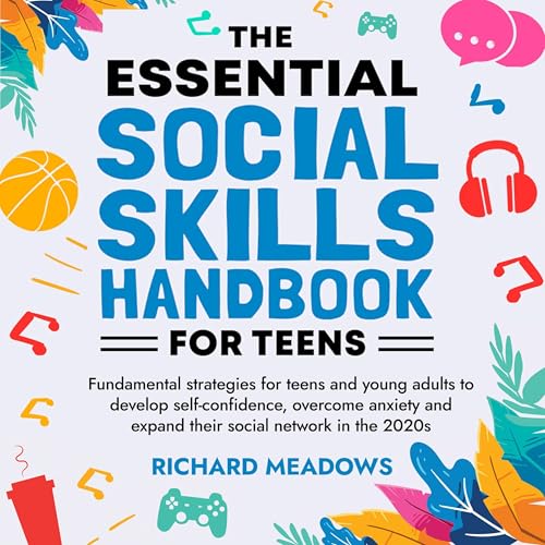 Cover of The Essential Social Skills Handbook for Teens