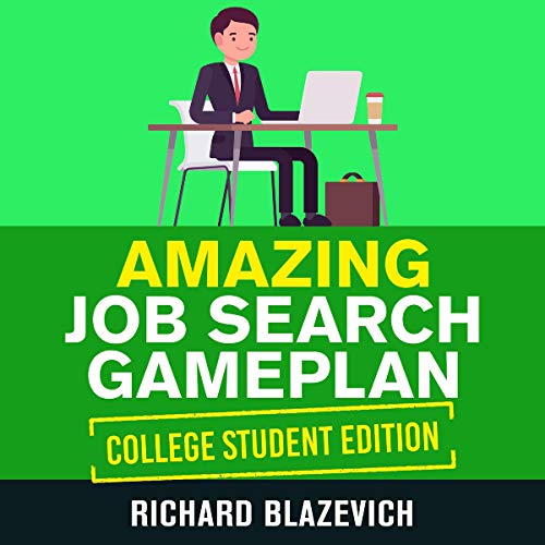 Cover of Amazing Job Search Gameplan: College Student Edition