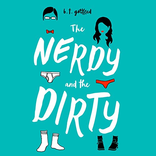 Cover of The Nerdy and the Dirty