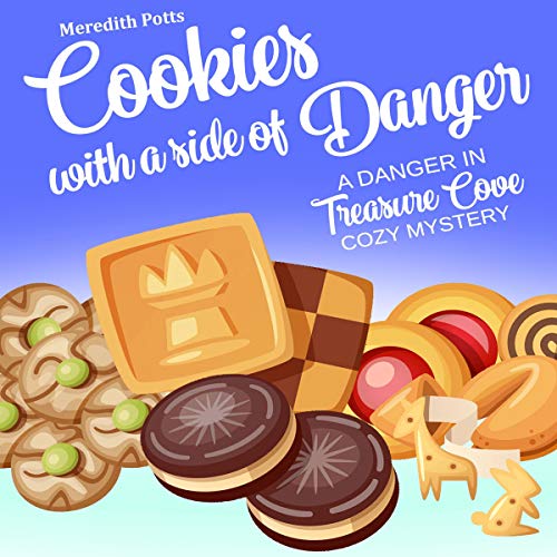 Cover of Cookies with a Side of Danger